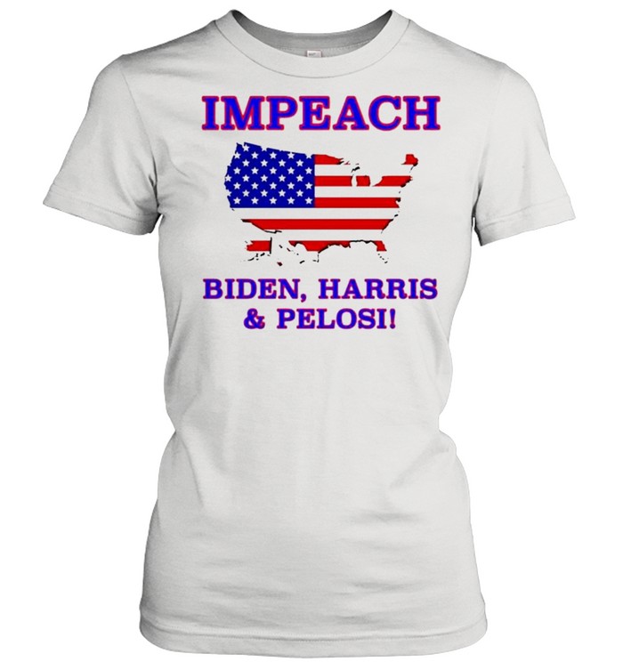 Impeach Biden Harris and pelosi American shirt Classic Women's T-shirt