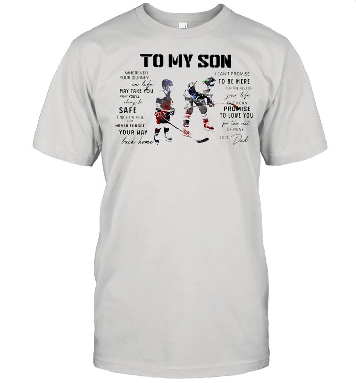 Hockey Dad To My Son Love You Colors shirt
