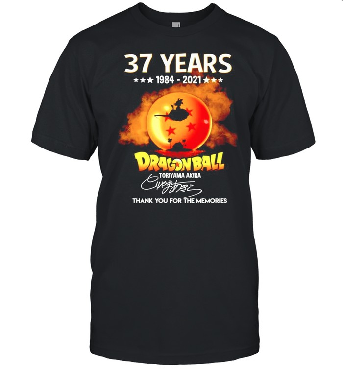 37 years Dragon Ball 1984-2021 Toriyama Akira signature thanhk you for the memories shirt