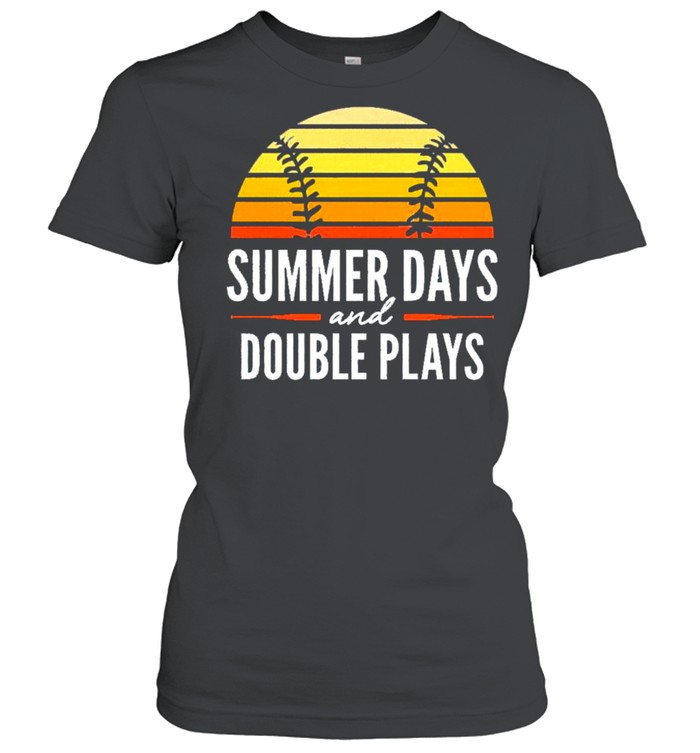 Baseball summer days and double plays vintage shirt Classic Women's T-shirt