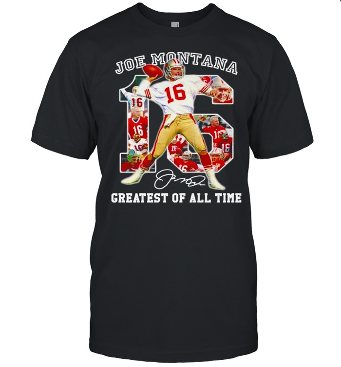 16 Joe Montana greatest of all time signature NFl shirt