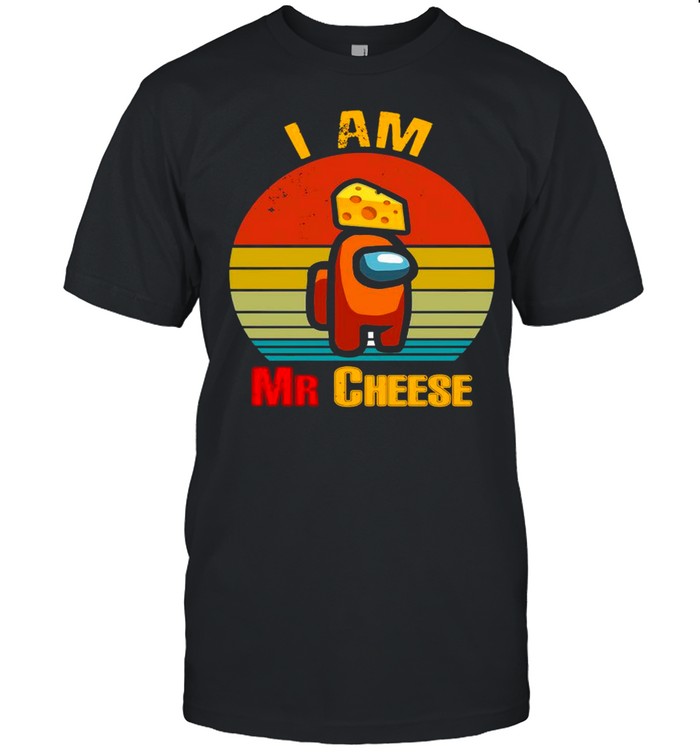 Among Us Impostor I Am Mr Cheese Vintage shirt