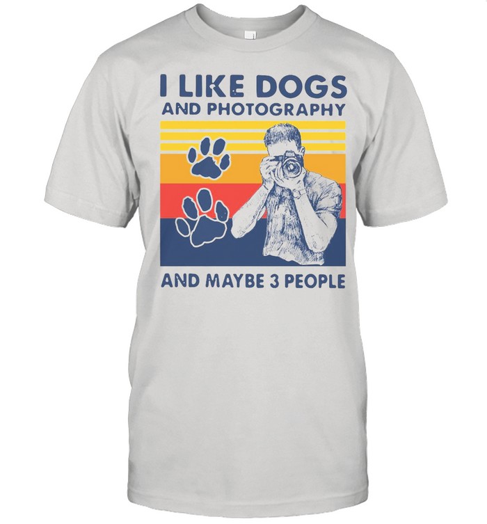 I Like Dogs And Photography And Maybe 3 People Vintage Retro T-shirt