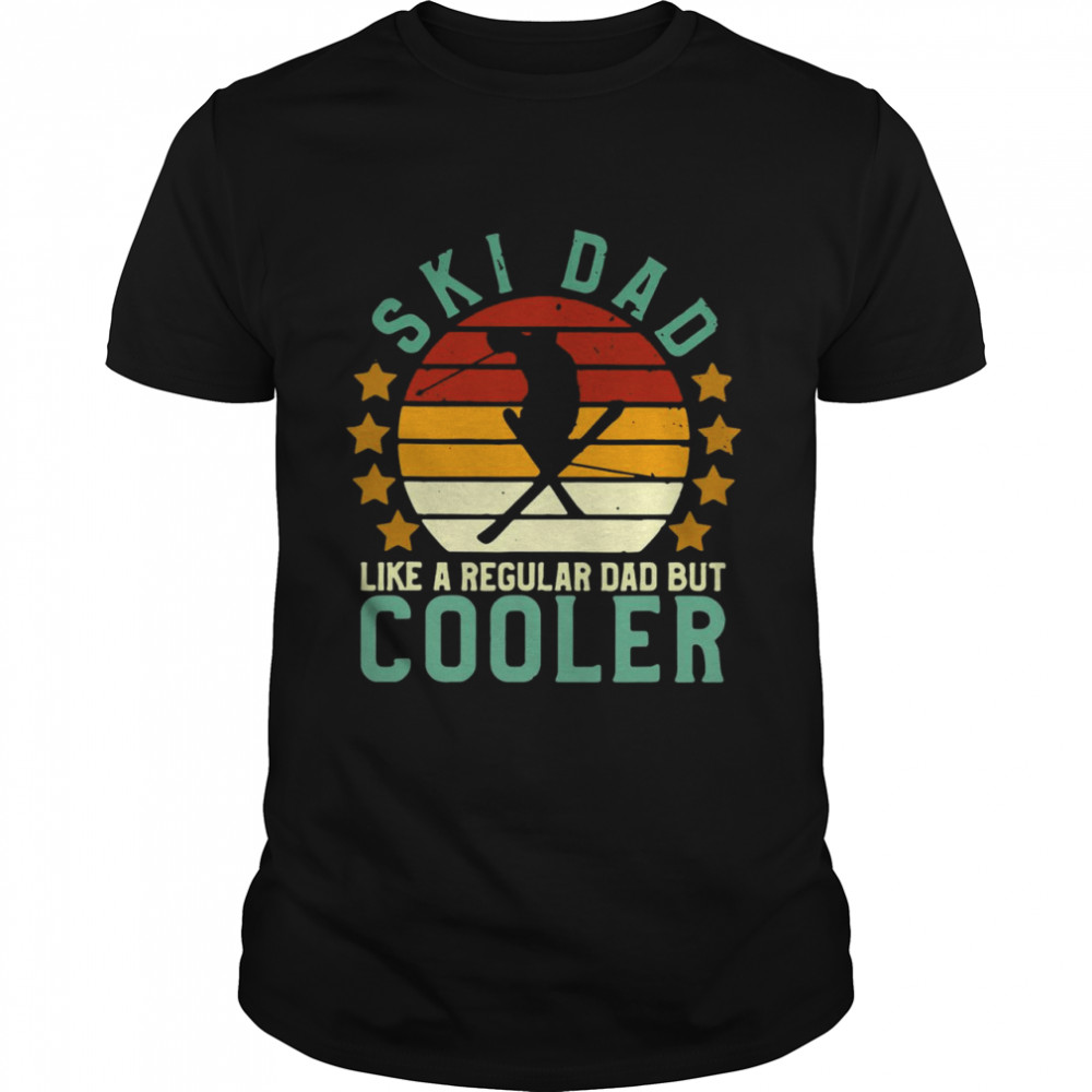 Ski Dad Skier Skiing Lover Like A Regular Dad But Cooler Vintage T-shirt