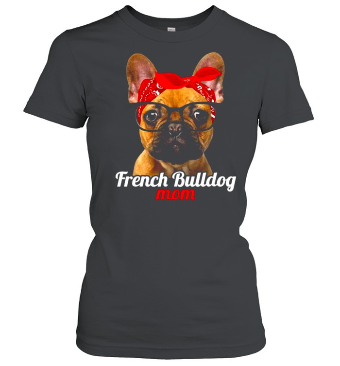 french bulldog mom shirt
