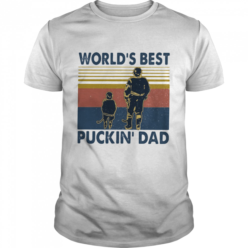 World’s Best Puckin’ Dad Vintage Shirt
