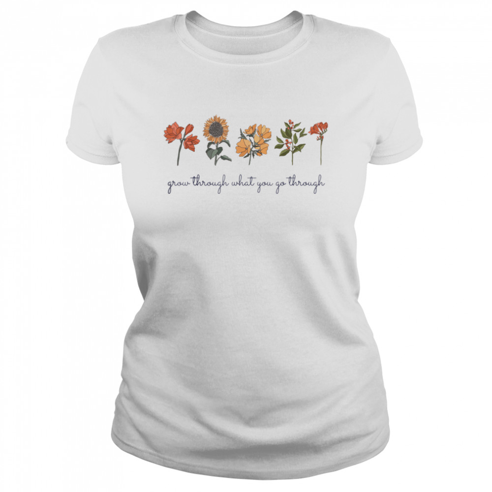 Grow Through What You Go Thru Vintage Wildflower Sunflower  Classic Women's T-shirt