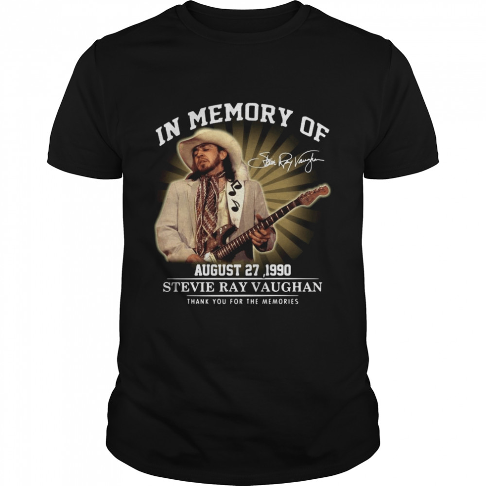 In Memory Of August 27 1990 Stevie Ray Vaughan Thank You For The Memories Signature shirt