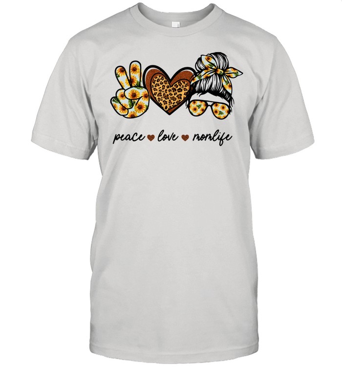 Peace Love Momlife Sunflower Messy Bun Skull Shirt