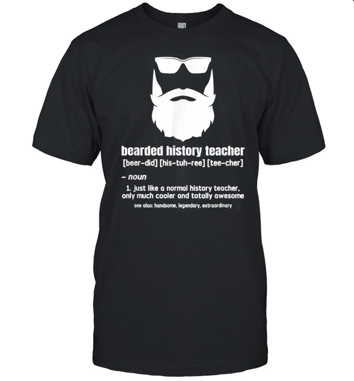 Professor ancient teaching Education bearded history Teacher shirt