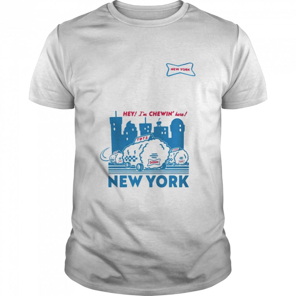 Sonic hey I’m chewin’ here New York shirt