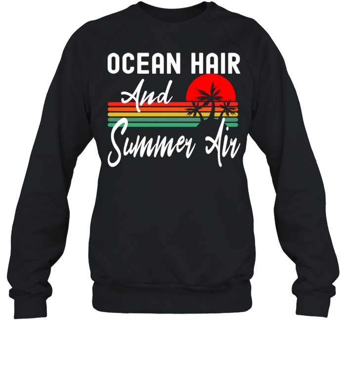 Sandy Beach Vacation Retro Sunset Ocean Hair And Summer Air  Unisex Sweatshirt