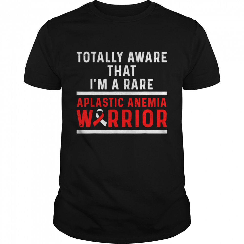 Aplastic Anemia Survivor Aware Anemic Warrior Shirt