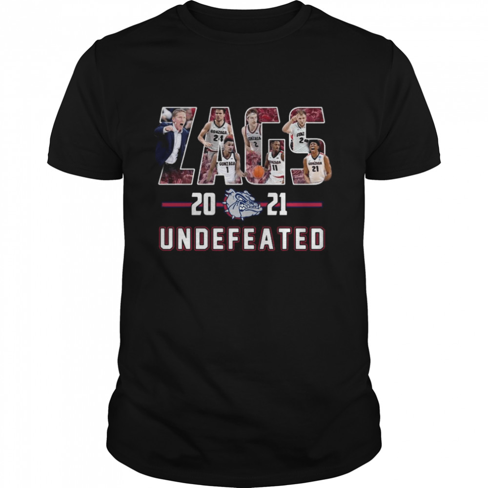 Gonzaga Bulldogs Zags 2021 Undefeated shirt
