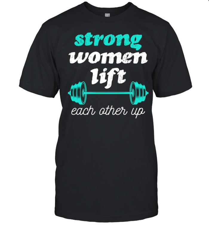 Female Empowerment Weight Lifting Feminist shirt