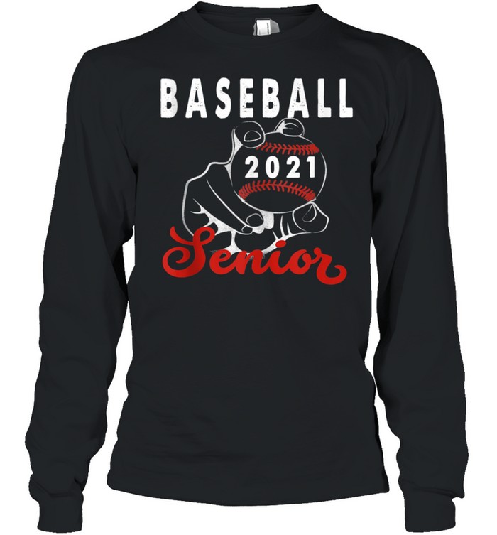 Baseball Senior 2021 Design For Ball Player Graduate shirt Long Sleeved T-shirt