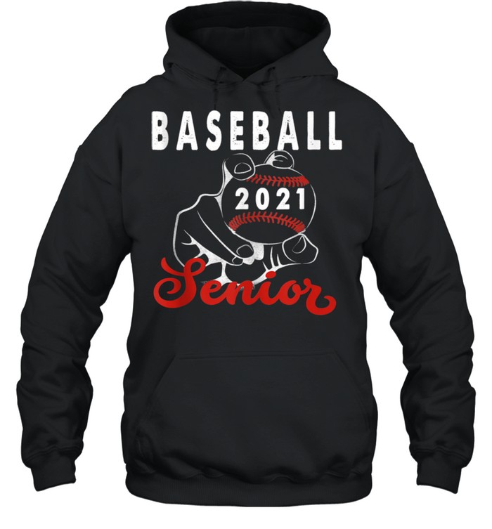 Baseball Senior 2021 Design For Ball Player Graduate shirt Unisex Hoodie