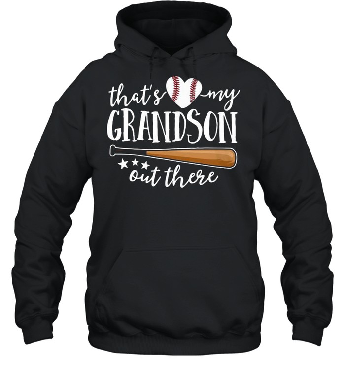 Baseball That’s Love My Grandson Out There Happy Mother’s Day 2021 shirt Unisex Hoodie