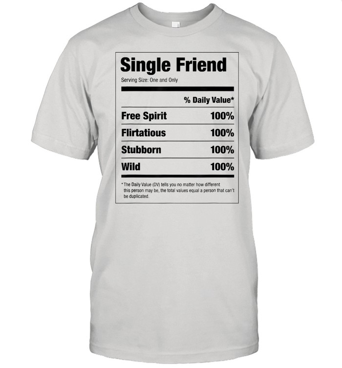 Single Friend Nutritional Facts  Classic Men's T-shirt