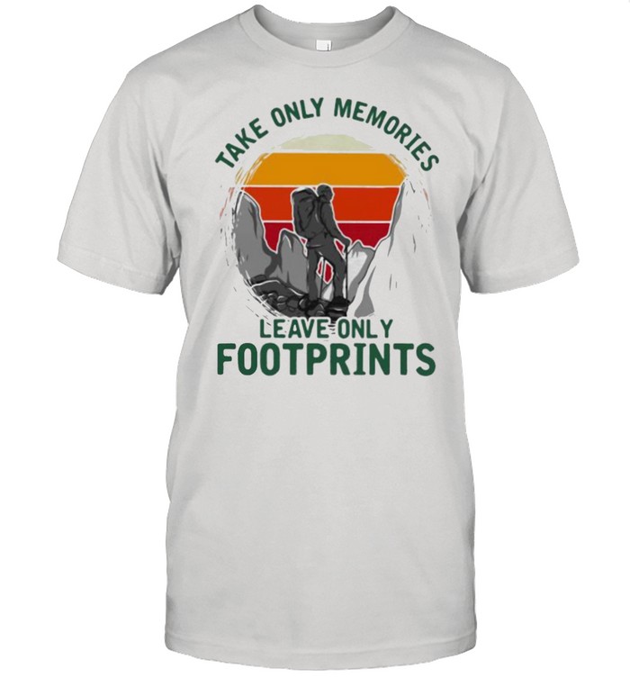 Take Only Memories Leave Only Footprints Hiking Vintage  Classic Men's T-shirt