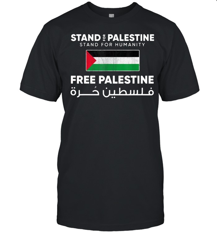 Stand For Palestine Stand For Humanity Free Pakestine  Classic Men's T-shirt