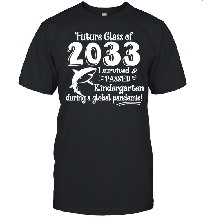 Future Class Of 2033 I Survived & Passed Kindergarten Grow T- Classic Men's T-shirt