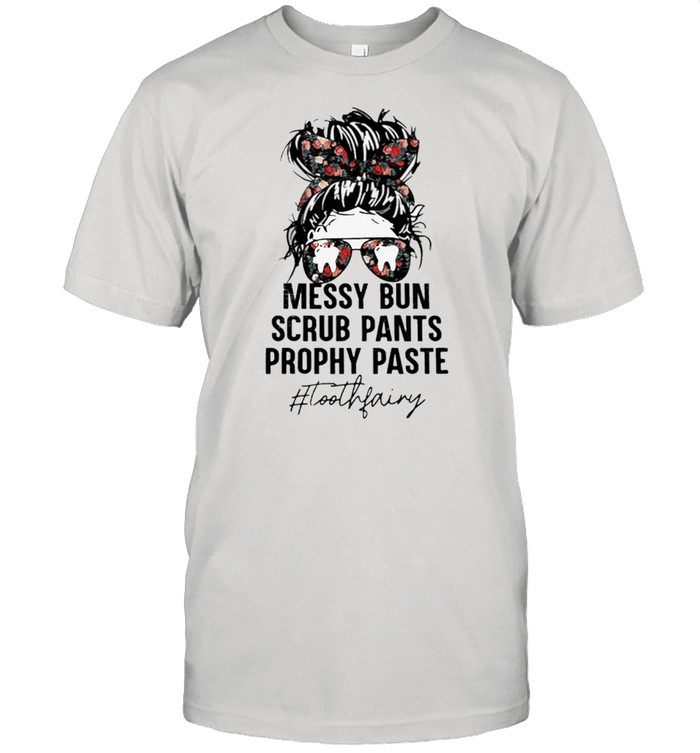 Messy bun scrub pants prophy paste toothfairy shirt Classic Men's T-shirt