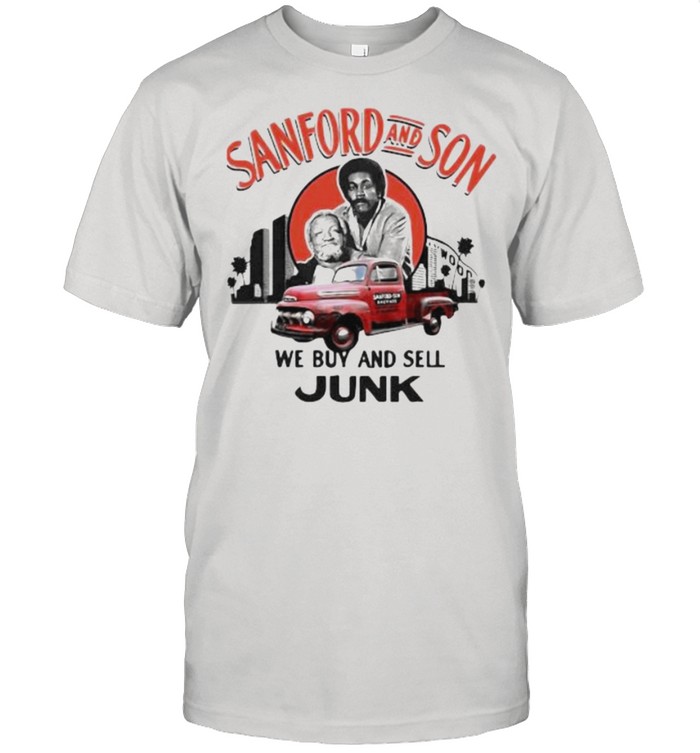 Sanford and Son we buy and sell Junk Father and Son shirt Classic Men's T-shirt