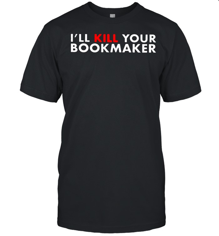 kill your bookmaker