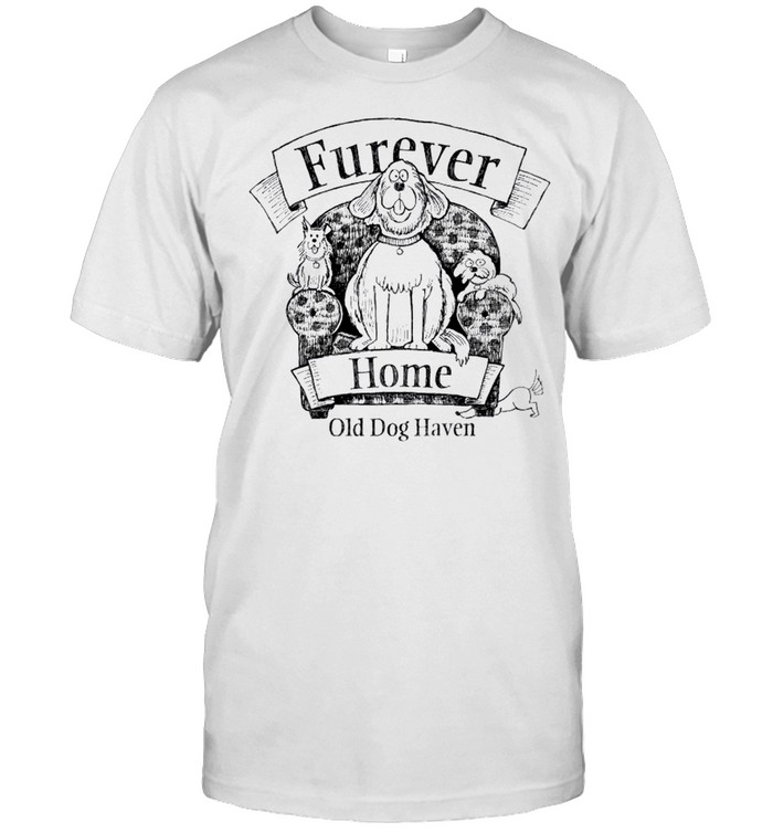 Furever home old dog haven shirt Classic Men's T-shirt