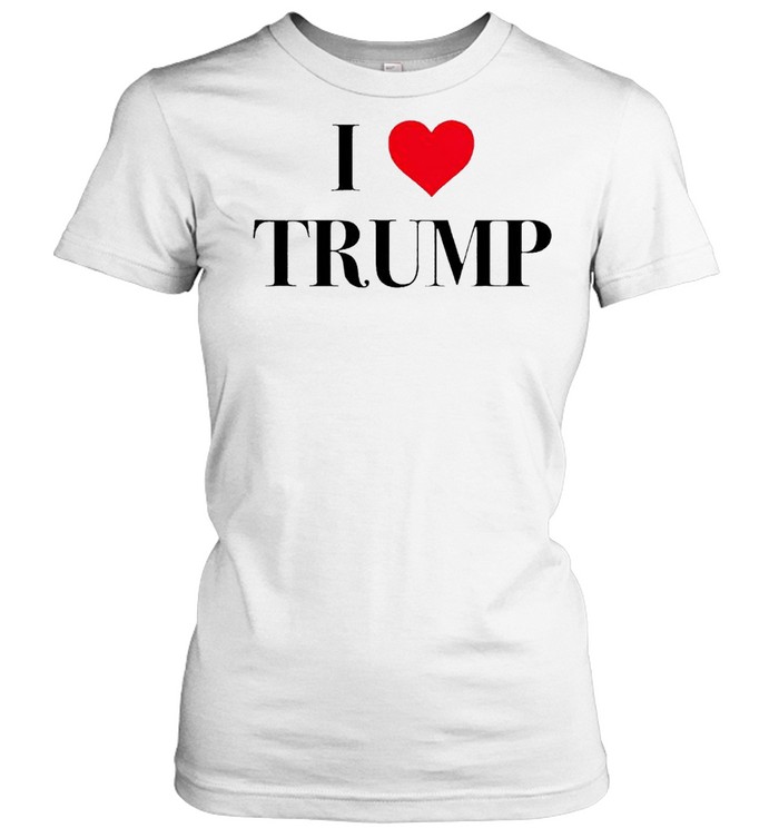 I love Trump shirt Classic Women's T-shirt