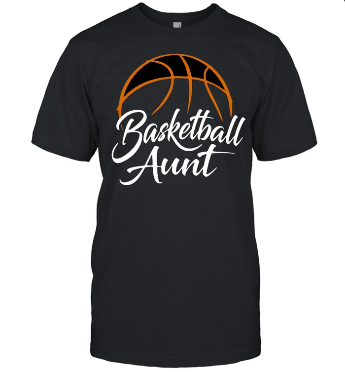 Basketball Aunt Shirt
