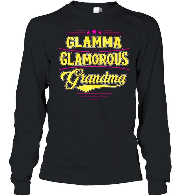 Glamma Glamorous Grandma  Long Sleeved T-shirt