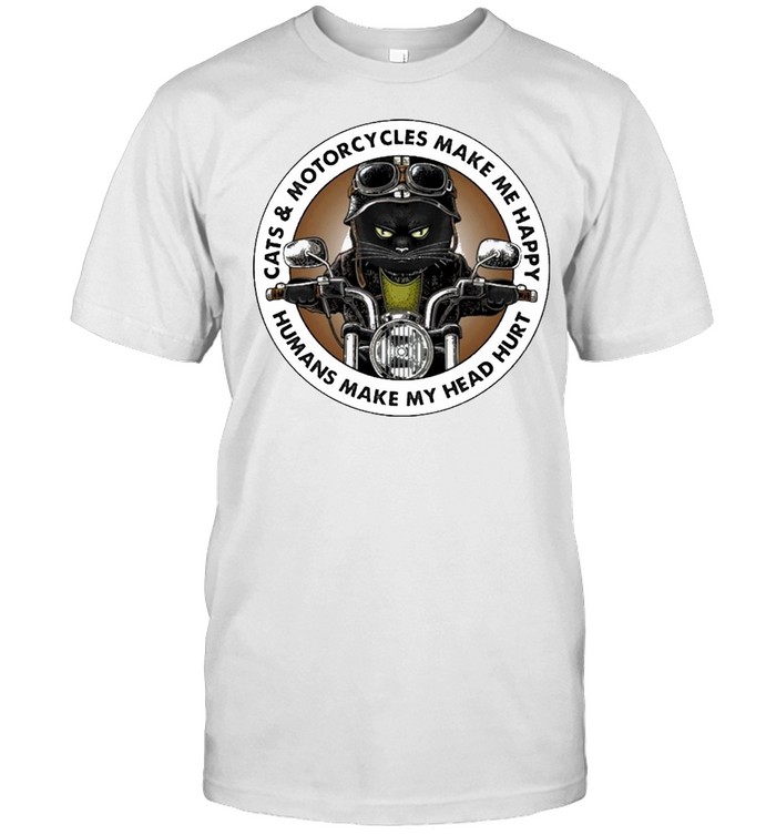 Cats and motorcycles make me happy humans make my head hurt shirt Classic Men's T-shirt