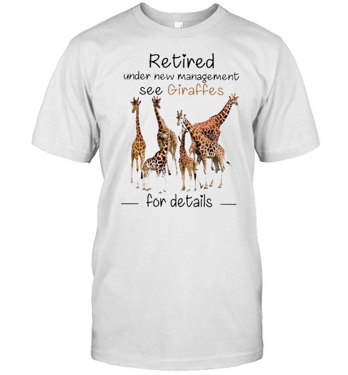 Retired under new management giraffes for details shirt Classic Men's T-shirt