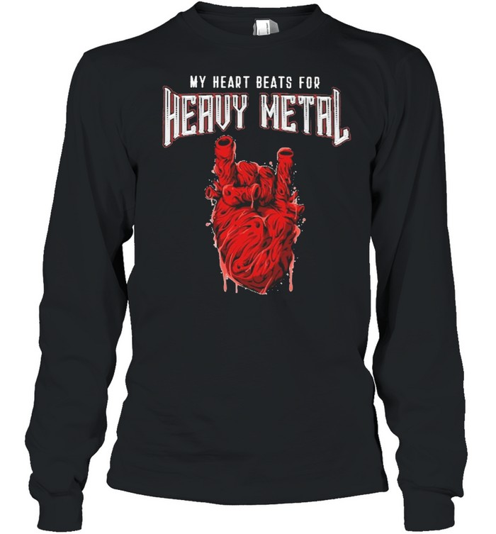 My heart beats for heavy metal shirt Long Sleeved T-shirt