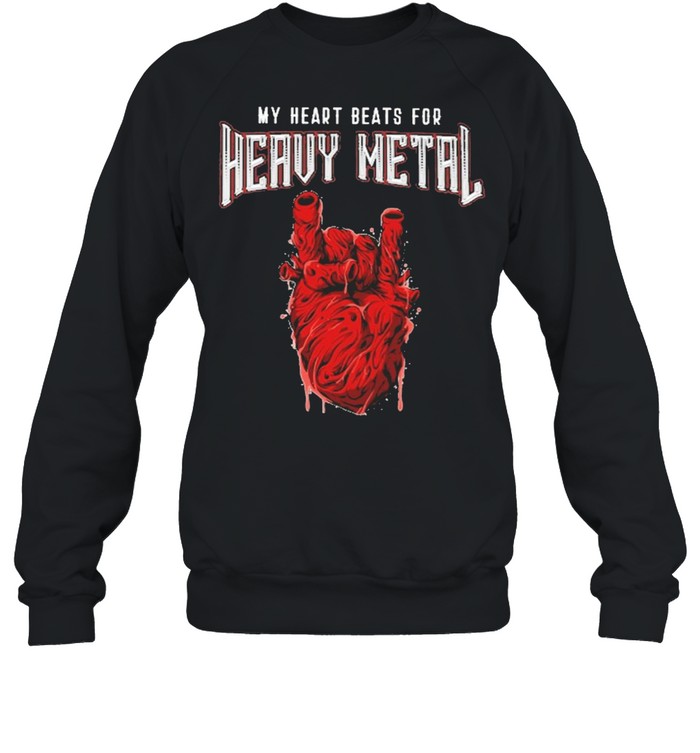 My heart beats for heavy metal shirt Unisex Sweatshirt