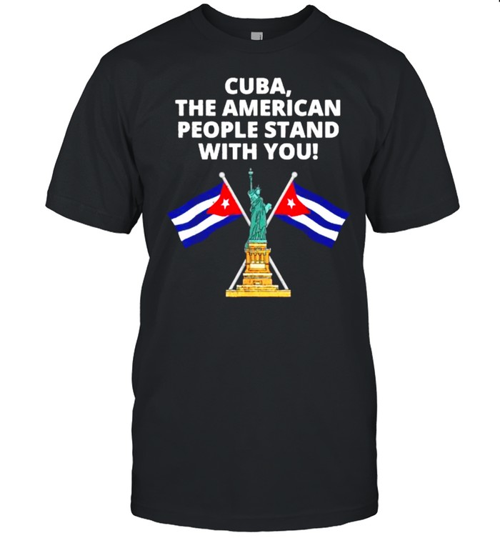 Cuba The American People Stand With You Statue of Liberty T- Classic Men's T-shirt