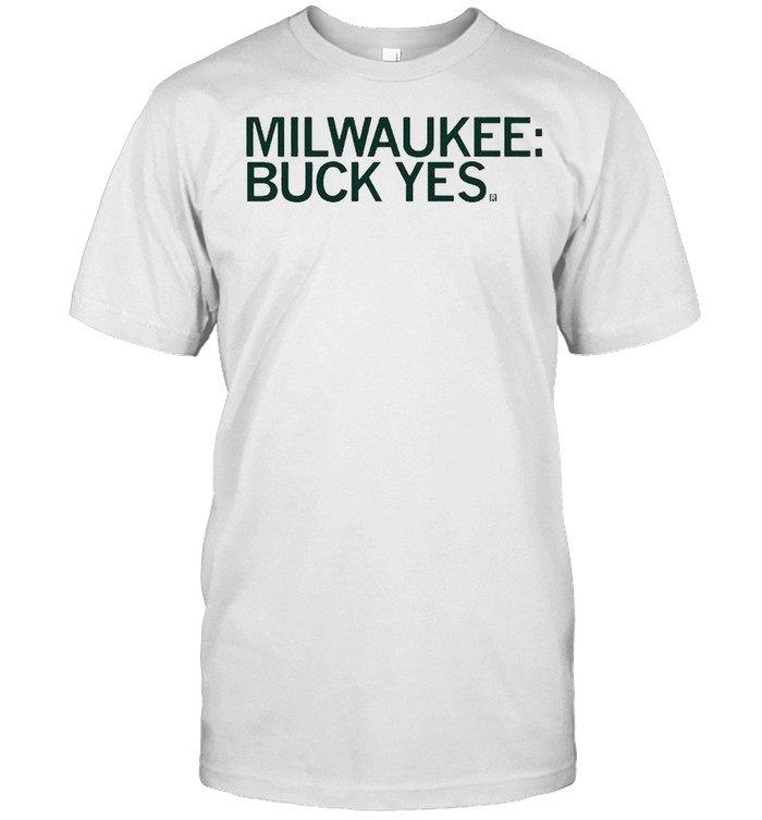 Milwaukee Buck yes shirt Classic Men's T-shirt