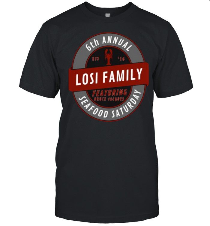 6th Annual Losi Family Seafood Saturday T- Classic Men's T-shirt