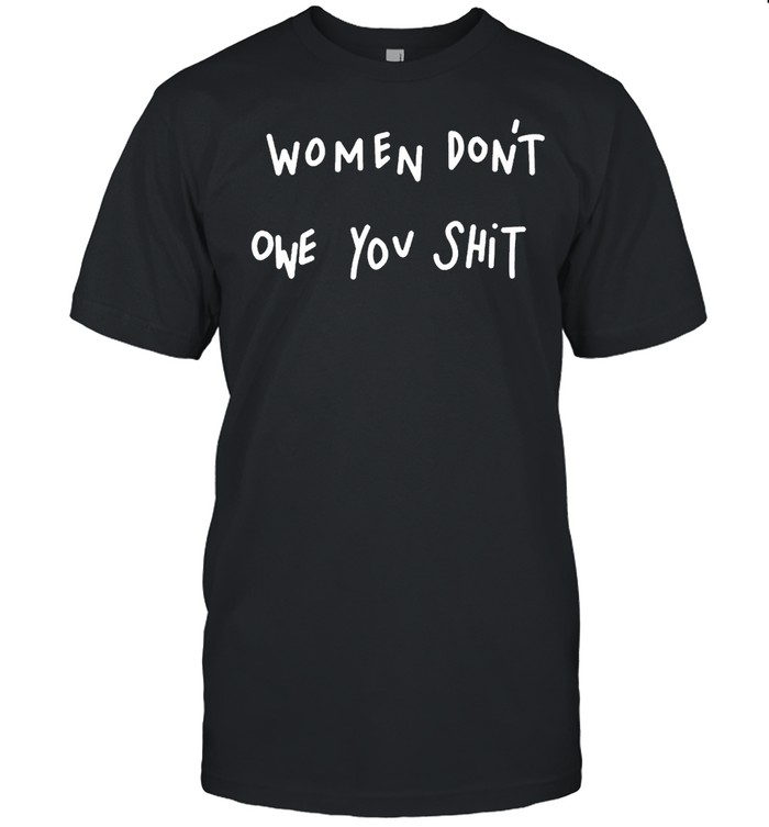 Nicole Baxter women don’t owe you shit shirt Classic Men's T-shirt