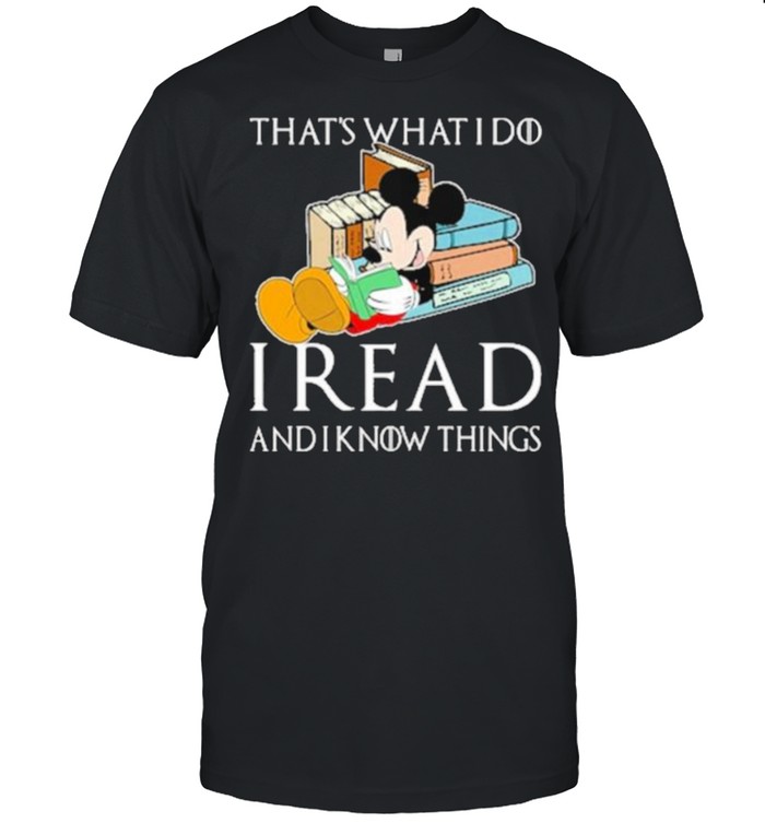 Thats what i do i read and i know things mickey book shirt Classic Men's T-shirt