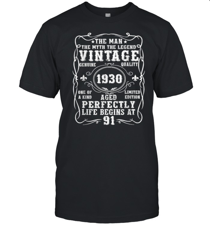 The Man Myth Legend Vintage 1930 Aged Perfectly Life Begins At 91 T- Classic Men's T-shirt