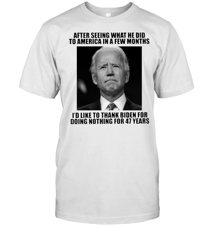 Id like to thank Biden for doing nothing for 47 years shirt Classic Men's T-shirt