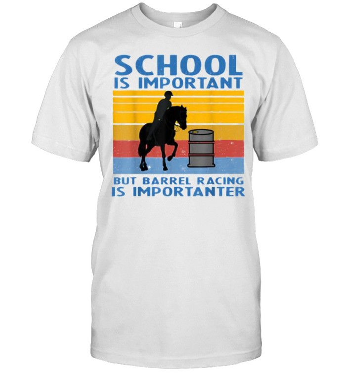 School Is Important But Barrel Racing Is Importanter Vintage T- Classic Men's T-shirt