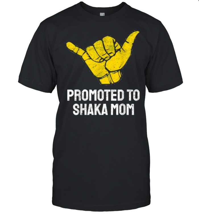 Promoted to Shaka Mom T- Classic Men's T-shirt