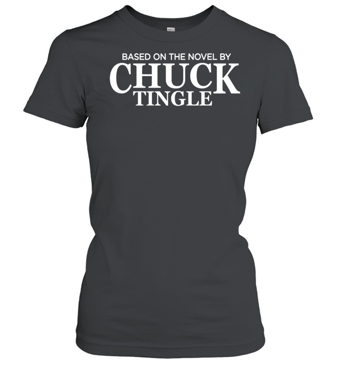 Based On The Novel By Chuck Tingle T-shirt Classic Women's T-shirt