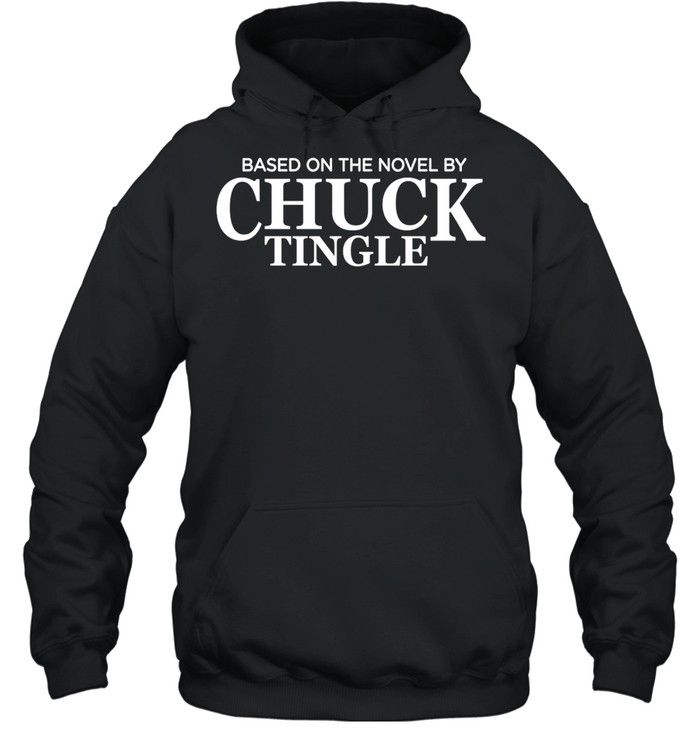 Based On The Novel By Chuck Tingle T-shirt Unisex Hoodie
