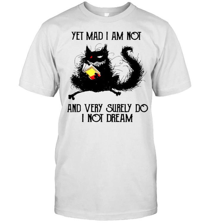 Black Cat Yet Mad I Am Not And Very Surely Do I Not Dream shirt Classic Men's T-shirt