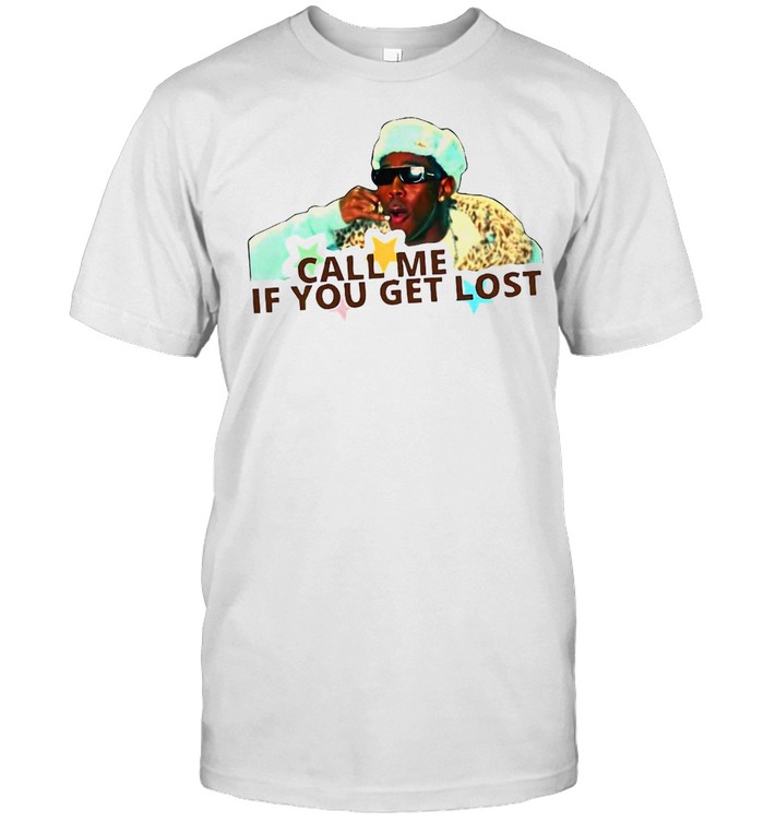 Call Me If You Get Lost Tyler T Shirt Trend T Shirt Store Online